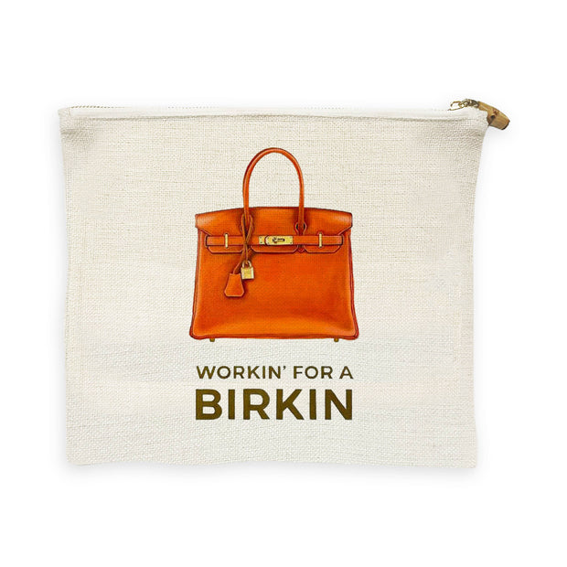 Linen Flat Zip- Working for a Birkin