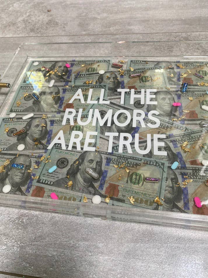 Acrylic Tray - All The Rumors Are True Money and Pills