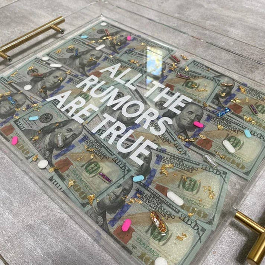 All The Rumors Are True Acrylic Tray