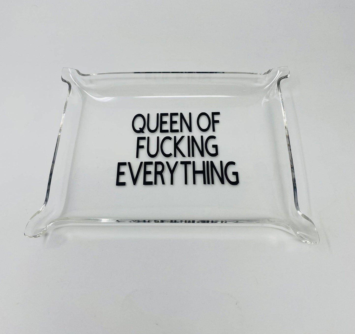 Queen Of Fucking Everything Acrylic Tray